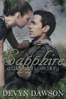 Paperback Sapphire a Werewolf Love Story: Sapphire a Werewolf Love Story Book