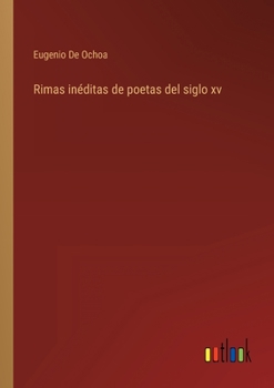 Paperback Rimas inéditas de poetas del siglo xv [Spanish] Book