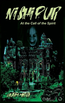 Paperback Nishipur: At the Call of the Spirit Book