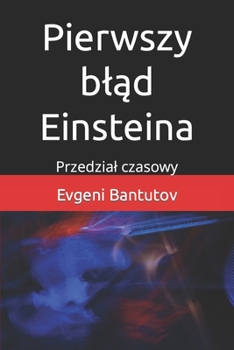 Paperback Pierwszy bląd Einsteina: Przedzial czasowy [Polish] Book