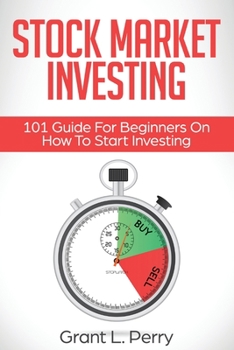 Paperback Stock Market Investing: 101 Guide For Beginners On How To Start Investing Book