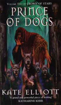 Prince of Dogs - Book #2 of the Crown of Stars