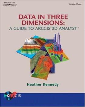 Paperback Data in Three Dimensions: A Guide to ARCGIS 3D Analyst [With CDROM] Book