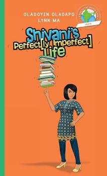 Hardcover Girl to the World: Shivani's Perfectly Imperfect Life Book