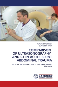 Paperback Comparison of Ultrasonography and CT in Acute Blunt Abdominal Trauma Book