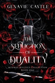 The Seduction of Duality (Midway Mystics Collection)