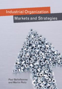 Paperback Industrial Organization: Markets and Strategies Book