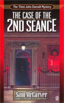 The Case of the 2nd Seance - Book #3 of the John Darnell