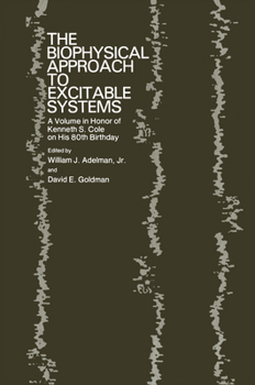 Hardcover The Biophysical Approach to Excitable Systems Book
