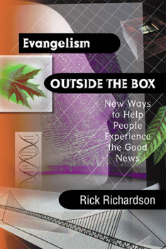 Paperback Evangelism Outside the Box: New Ways to Help People Experience the Good News Book