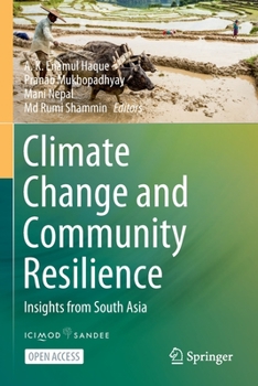Paperback Climate Change and Community Resilience: Insights from South Asia Book