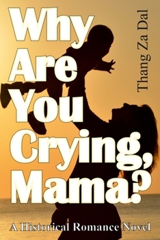 Paperback Why Are You Crying, Mama? Book
