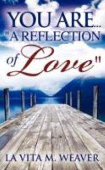 Paperback You Are... "A Reflection of Love" Book