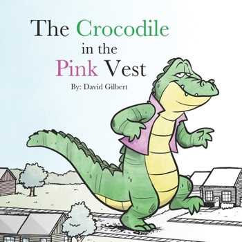 Paperback The Crocodile in the Pink Vest Book