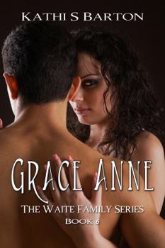 Paperback Grace Anne: The Waite Family Series Book