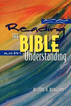 Paperback Reading the Bible with Understanding: Helps Teachers Improve Their Bible Knowledge Book