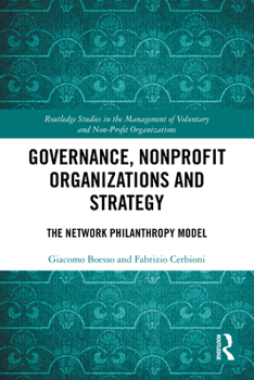 Paperback Governance, Nonprofit Organizations and Strategy: The Network Philanthropy Model Book