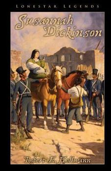 Susannah Dickinson - Book  of the Lone Star Legends