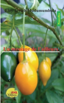 Paperback Un message de l'ailleurs [French] Book