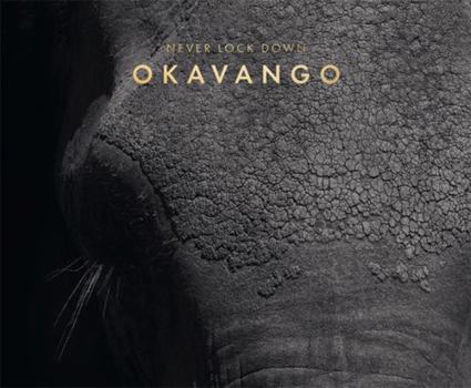 Hardcover Never Lock Down Okavango [French] Book