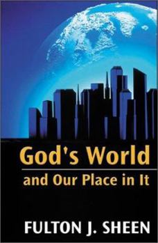 Paperback God's World and Our Place in It Book