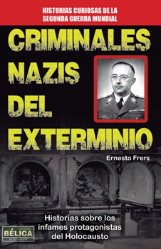 Paperback Criminales Nazis del Exterminio Book