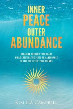 Paperback Inner Peace Outer Abundance Book