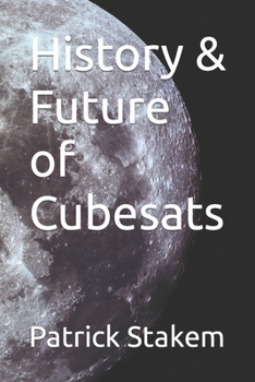 Paperback History & Future of Cubesats Book