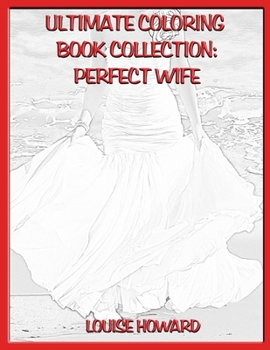 Paperback Ultimate Coloring Book Collection: Perfect Wife Book