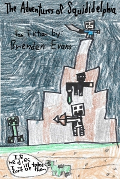 Paperback The Adventures of Squididelphia Book