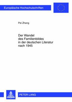Paperback Der Wandel des Familienbildes in der deutschen Literatur nach 1945 [German] Book