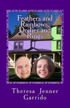 Paperback Feathers and Rainbows, Doilies and Rings Book