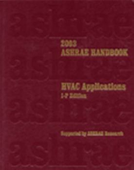 Hardcover 2003 Ashrae Handbook: Heating, Ventilating, and Air-Conditioning Applications Book