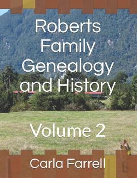 Paperback Roberts Family Genealogy and History: Volume 2 Book