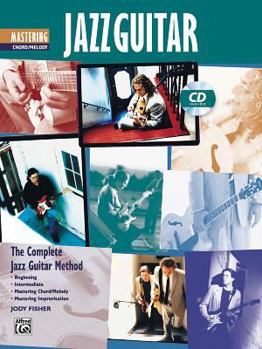 Paperback Complete Jazz Guitar Method: Mastering Jazz Guitar: Chord/Melody (BOOK & CD) Book