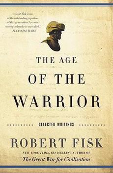 Hardcover The Age of the Warrior: Selected Essays Book