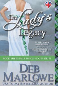 The Lady's Legacy - Book #3 of the Half Moon House