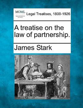 Paperback A Treatise on the Law of Partnership. Book