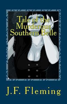 Paperback Tale of the Murderous Southern Belle Book