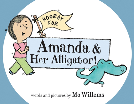 Hardcover Hooray for Amanda & Her Alligator! Book