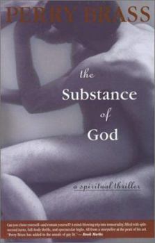 Paperback The Substance of God: A Spiritual Thriller Book