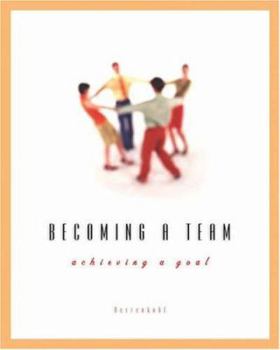 Becoming a Team: Achieving a Goal