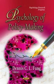 Paperback Psychology of Policy-Making (Psychology Research Progress) Book