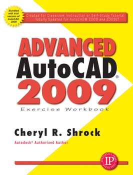 Paperback Advanced AutoCAD 2009 Exercise Workbook Book