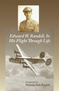 Paperback Edward W. Randell Sr.: His Flight thru Life Book