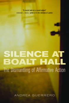 Paperback Silence at Boalt Hall: The Dismantling of Affirmative Action Book