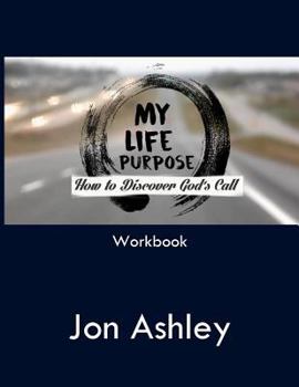 Paperback My Life Purpose: How to Discover God's Call Book