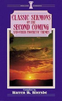 Classic Sermons on the Second Coming and Other Prophetic Themes - Book  of the Kregel Classic Sermons