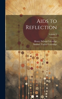 Hardcover Aids to Reflection; Volume 2 Book