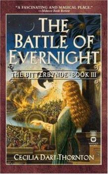 The Battle of Evernight: The Bitterbynde Book III (The Bitterbynde, Book 3) - Book #3 of the Bitterbynde